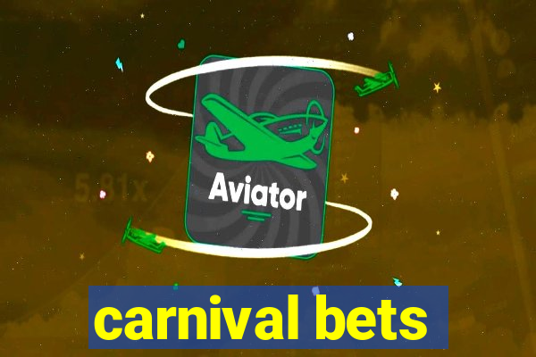 carnival bets